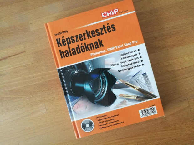 Kenczler Mihly: Kpszerkeszts haladknak (Chip, 2004) j!