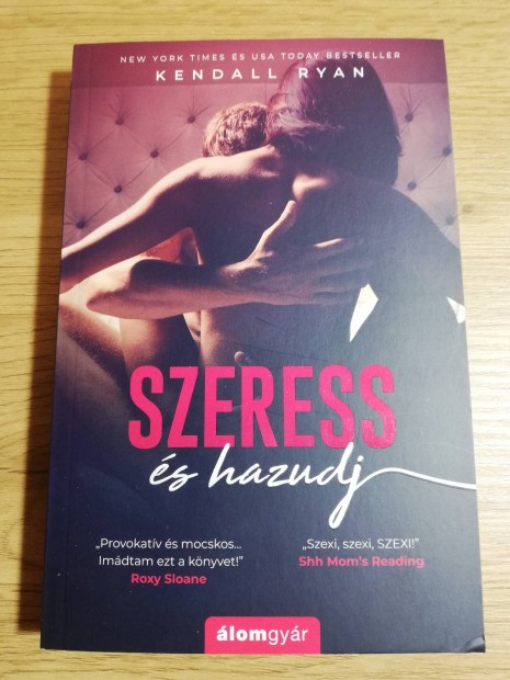 Kendall Ryan : Szeress s hazudj 