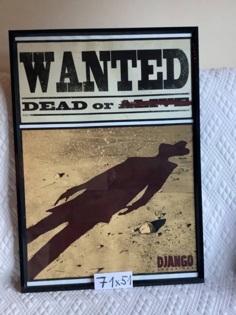 Kp, poszter, Wanted Dead or Django, 71x51 cm, bekeretezve,