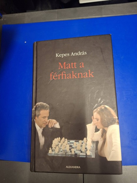 Kepes Andrs Matt a frfiaknak knyv