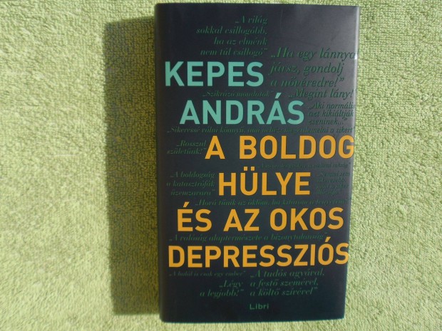 Kepes Andrs: A boldog hlye s az okos depresszis