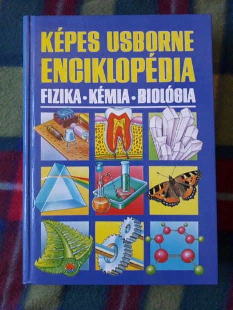 Kpes Usborne enciklopdia - Fizika, kmia, biolgia