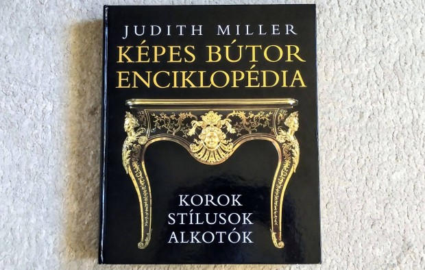 Képes bútor enciklopédia - Judith Miller bútorok lakberendezés design