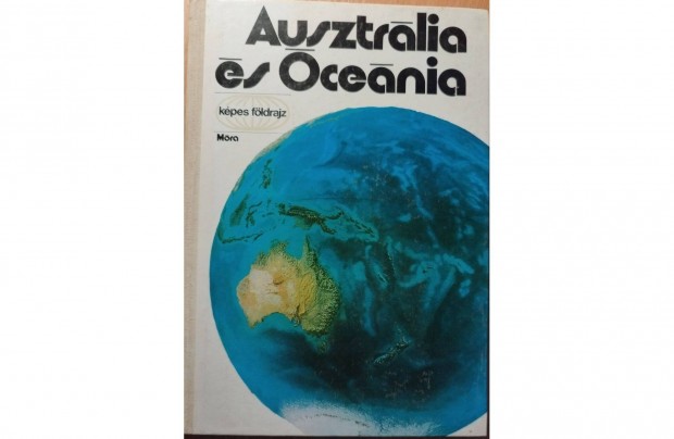 Kpes fldrajz: Ausztrlia s cenia (1984) J llapot knyv