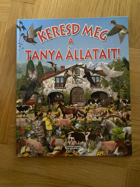 Keresd meg a tanya llatait! c.gyerekknyv 6-10 veseknek