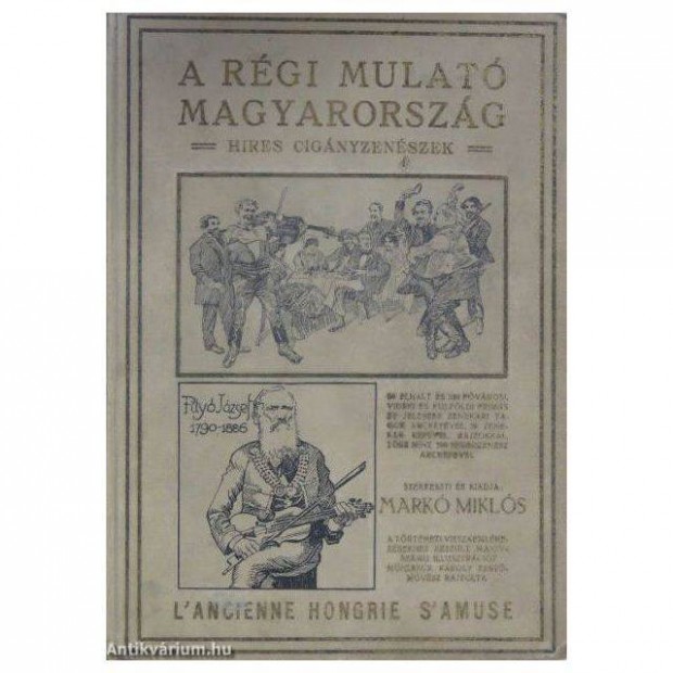 Keresek: A régi mulató Magyarország Hires cigányzenészek (Markó Miklós)