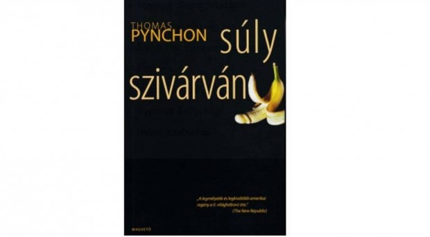 Keresek: Keresem megvtelre: Thomas Pynchon: Slyszivrvny