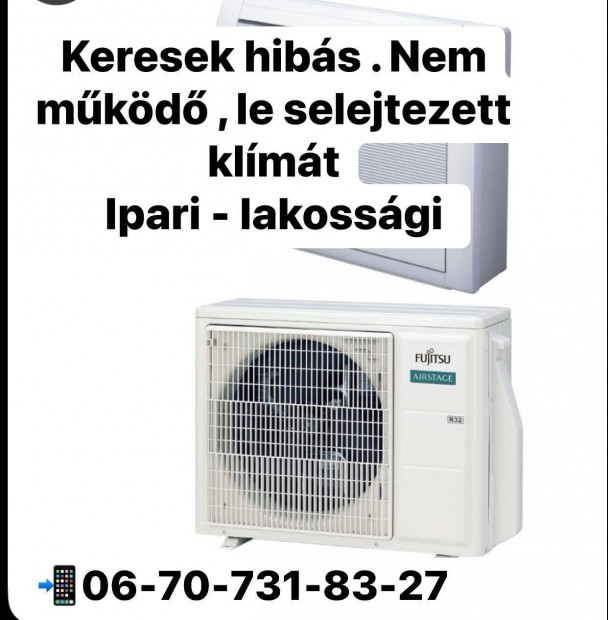 Keresek: Klima - hibás le selejtezett , radiátor radal keresek .