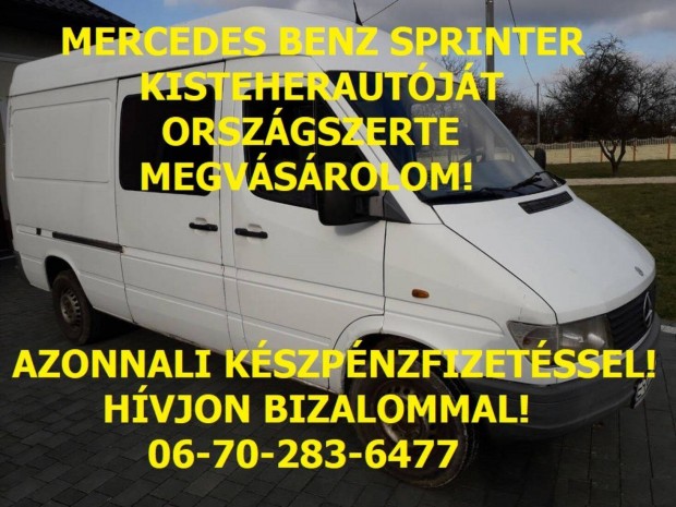 Keresek: Mercedes Benz Sprinter 210, 212, 310, 312 kisteherautót keresek