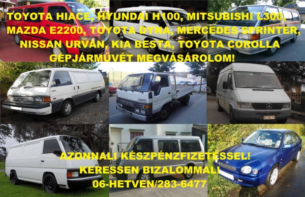 Keresek: Mercedes Benz Sprinter, Nissan Urvan, Toyota Dyna állapottól független
