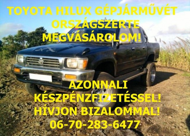 Keresek: Toyota Hilux Hi lux Hi-Lux gépjárművet keresek