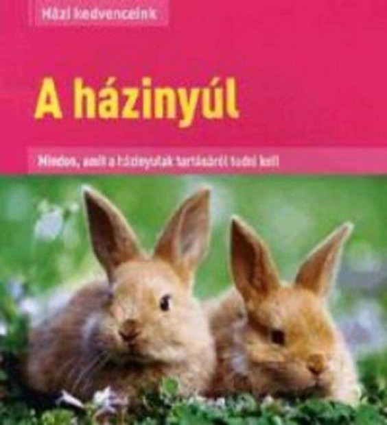 Keresek: Tyúktartás, nyúltartás, állattartás könyvet keresek! Több kép is van!