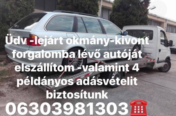 Keresek: Üdv -lejárt okmány-kivont-forgalomba lévő autóját felvásárlom megegyez