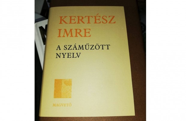 Kertsz Imre - A szmztt nyelv 500 forintrt elad