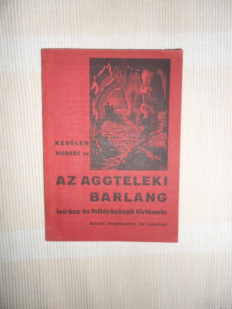 Kessler H.: Az aggteleki barlang lersa s feltrsnak trtnete