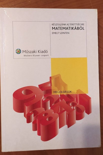 Kszljnk az rettsgire matematikbl emelt szinten - Megoldsok