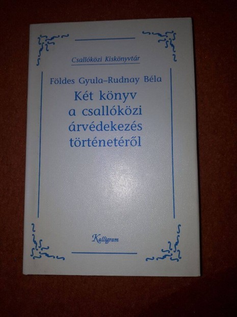 Kt knyv a csallkzi rvdekezs trtnetrl