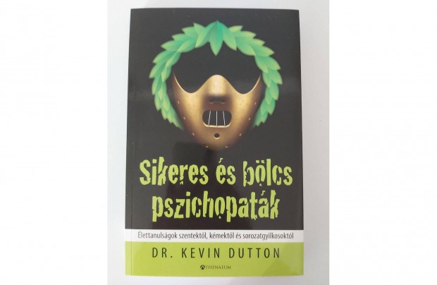 Kevin Dutton: Sikeres s blcs pszichopatk (j pld.)