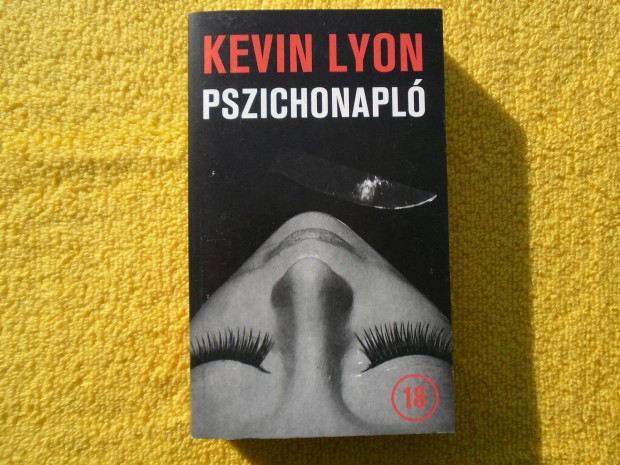 Kevin Lyon: Pszichonapl /Magyar krimik/