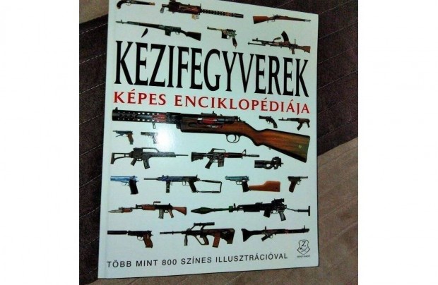 Kzifegyverek kpes enciklopdija