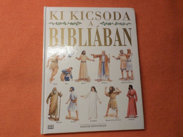 Ki Kicsoda A Bibliban, 2001 Stephen Motyer Gyermekknyv