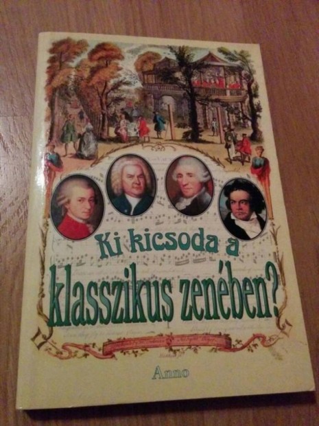 Ki kicsoda a klasszikus zenben ?