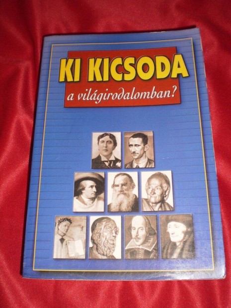 Ki kicsoda a világirodalomban ?