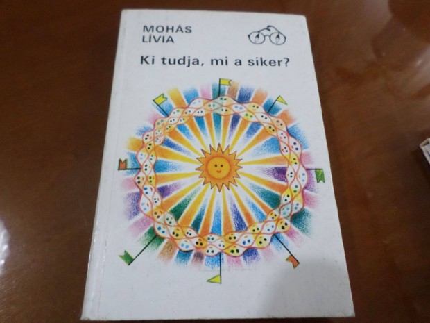 Ki tudja, mi a siker? Mohs Lvia Szakknyv, Ifjsgi irodalom