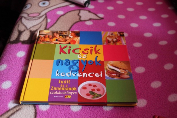 Kicsik es nagyok kedvencei szakacskonyv, Uj