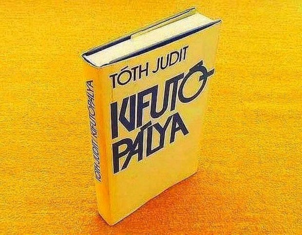Kifutplya - Tth Judit - Dediklt knyv