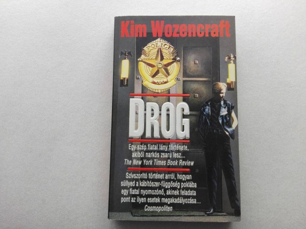 Kim Wozencraft: Drog c.knyv j llapotban elad!