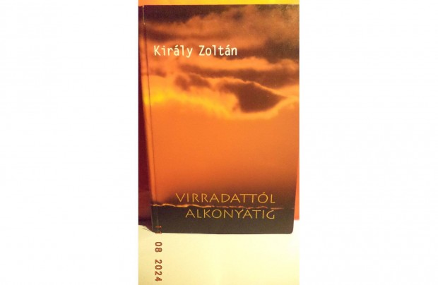 Kirly Zoltn: Virradattl alkonyatig