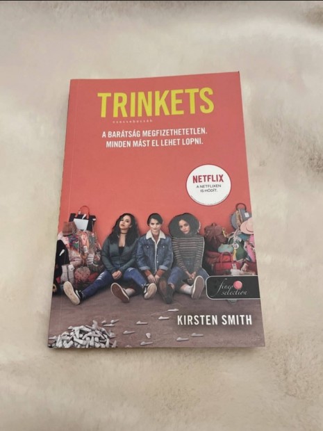 Kirsten Smith: Trinkets