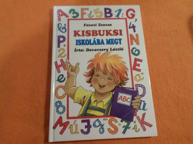 Kisbuksi iskolba megy Devecseri Lszl - Fzesi Zsuzsa Gyermekknyv