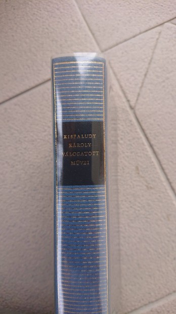 Kisfaludy Kroly vlogatott mvei (1983)