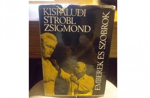 Kisfaludy Strobl Zsigmond Emberek s szobrok