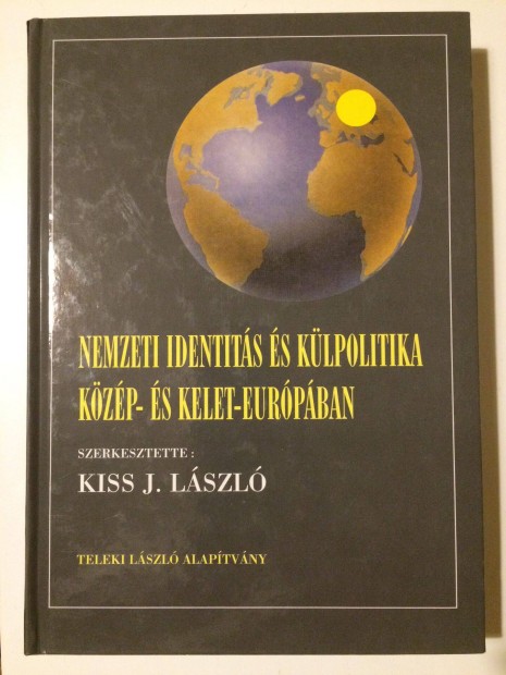 Kiss J. Lszl: Nemzeti identits s klpolitika
