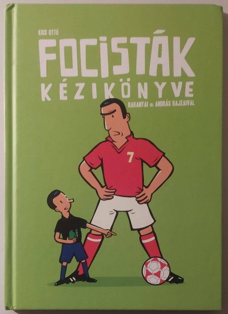Kiss Ott: Focistk kziknyve (Pozsonyi Pagony, 2018.) jszer