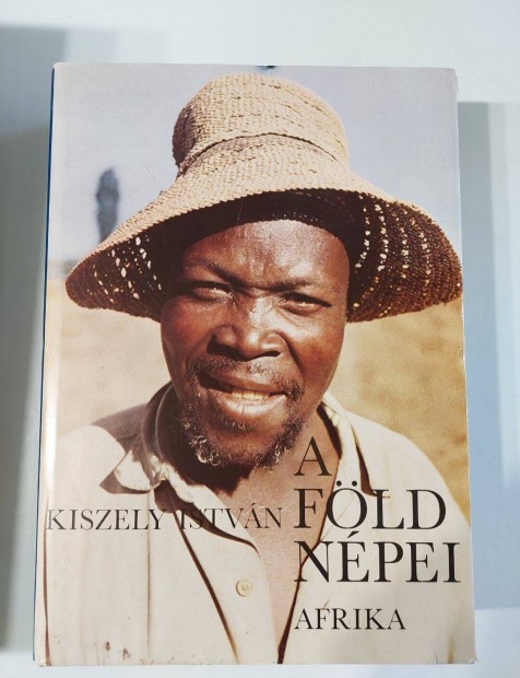 Kiszely Istvn: A Fld npei 3. Afrika Kitn llapot ismeretterjeszt