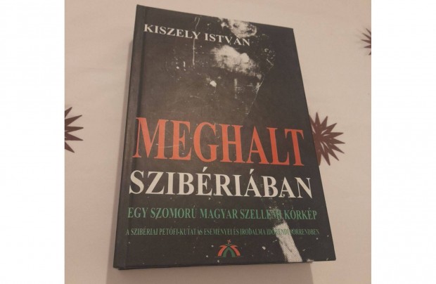 Kiszely Istvn: Meghalt Szibriban