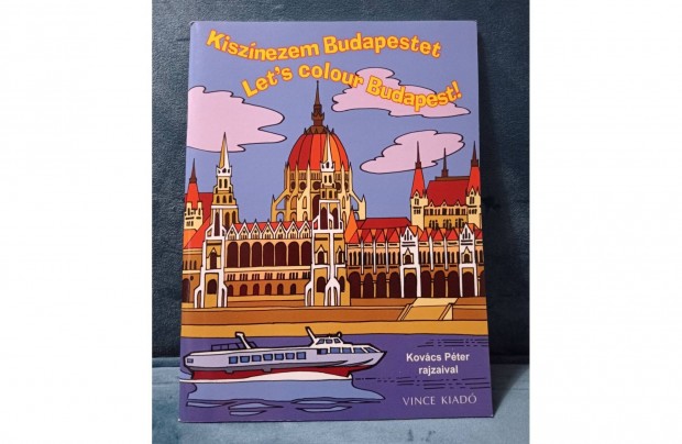 Kisznezem Budapestet / Let's Colour Budapest! (kifestknyv - j)