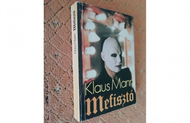Klaus Mann: Mefiszt (1981) 382 oldal