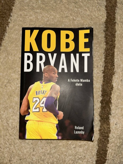 Kobe Bryant - A Fekete Mamba lete