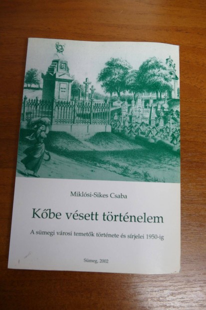 Kbe vsett trtnelem (a smegi vrosi temetk trtnete s.)