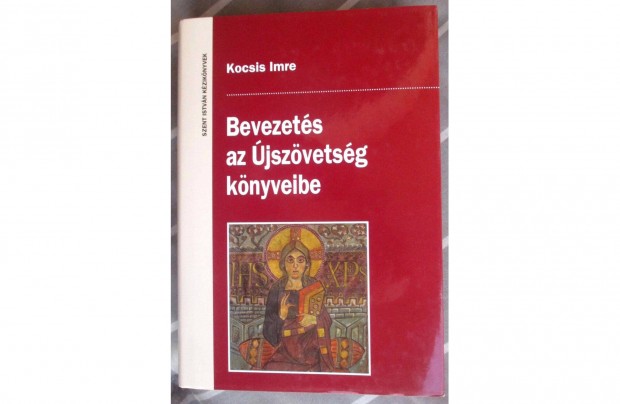 Kocsis Imre: Bevezets az jszvetsg knyveibe - Kortrtnet s irod