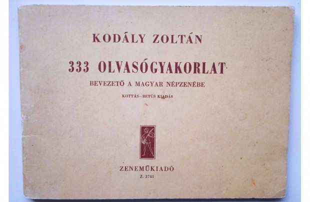 Kodly Zoltn- 333 olvasgyakorlat , Zenemkiad