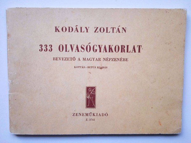 Kodly Zoltn- 333 olvasgyakorlat , Zenemkiad