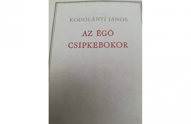 Kodolnyi Jnos - g csipkebokor 450 forintrt elad