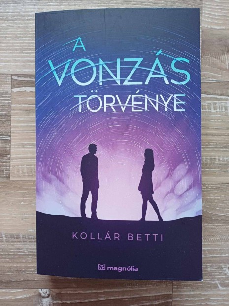 Kollr Betti: A vonzs trvnye