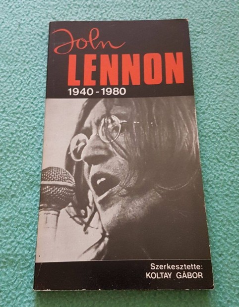 Koltay Gábor - John Lennon (1940-1980) könyv